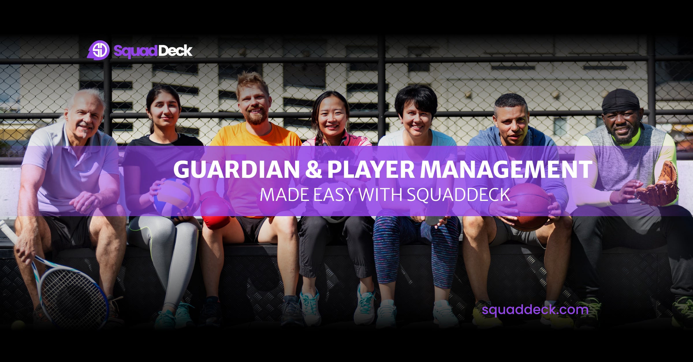 Guardian and Player Management Made Easy with SquadDeck