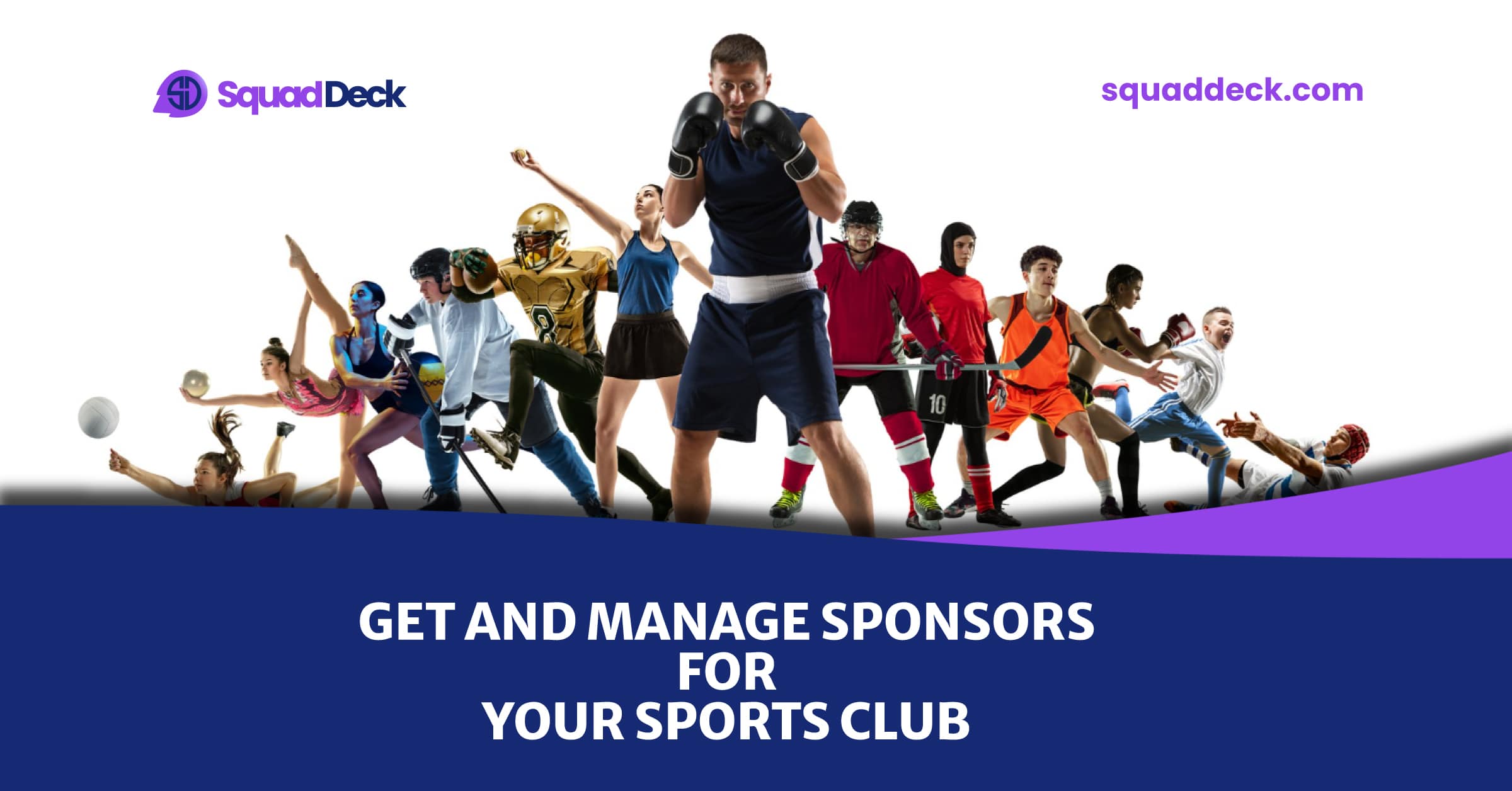 Boosting Sponsorship Opportunities: SquadDeck's Sponsorship Management Features